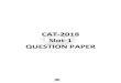 CAT-2018 Slot-1 QUESTION PAPER - IMSimsindia.com/CAT/pdf_upload/CAT-2018/CAT_2018-Slot-1... · Slot-1 QUESTION PAPER . SECTION-I VERBAL ABILITY & READING COMPREHENSION Q-1-5) Answer