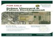 Selma Vineyard & Future Development...CALIFORNIA’S LARGEST AG BROKERAGE FIRM LOCATION: Subject property is located on the south side of Rorden Avenue, north side of Nebraska Avenue,