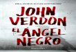 El Ángel Negro · 2020. 11. 24. · EL ÁNGEL NEGRO John Verdon Angus Russell, un poderoso hombre millonario, aparece muerto en su mansión de Harrow Hill con la garganta cortada