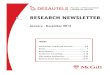 RESEARCH NEWSLETTER - McGill University · Mehmet Gumus, Saibal Ray and Shuya Yin, "Channel Returns Policies Between Channel Partners for Durable Products with Used Goods," Marketing