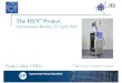 The HEV Project...HEV The HEV* Project International Review, 23 April 2020 *High Energy community Ventilator HEV Prototype III Paula Collins, CERNHEV Patient Comfort and, obviously,