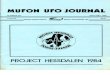 Project HessdalenMUFON UFO NUMBER 237 Fou.d 1967 OFFICIAL PUBLICATION OF JOURNAL JANUARY 1988 $2.50 MUTUAL UFO NETWORK, INC. HESSDALEN PROJECT 1984MUFON UFO …