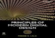 PRINCIPLES OF MODERN DIGITAL DESIGNs2.bitdl.ir/Ebook/Electronics/Principles of Modern... · 2019. 5. 26. · Lala, Parag K., 1948– Principles of modern digital design / by Parag