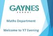 Maths Department Welcome to Y7 Evening · 2020. 10. 1. · Year 7 Maths Revision Homework Booklets : All topics should be revised from the Kerboodle booklets (given in class already