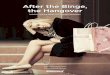 After the Binge, the Hangover · 2017. 5. 2. · After The Binge, The Hangover 3 About the Detox my Fashion Campaign Since the launch of its Detox campaign in 2011, Greenpeace has