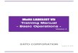 Multi LABELIST V5 - SATO...Multi LABELIST V5 Training Manual - Various Print Multi LABELIST V5 2 Disclaimer • You may not copy or reproduce part or all of the manual provided with