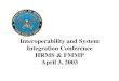 Interoperability and System Integration Conference HRMS ... ... BPR (Strategic Plan, High Level Functional Model) – Assessment of legacy systems and data (Baseline Functional Matrix,