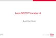 Leica DISTOTM transfer v6 · 2020. 12. 18. · 4 Leica DISTOTM transfer v6 Installation • DISTO transfer Sprache/Language allows the user to select different languages, accordingly