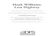 Hank Williams: Lost Highway - Dramatists Play ServiceHank Williams: Lost Highway Vocal/Musical Instruments by Randal Myler and Mark Harelik This score has been downloaded from and