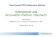 Hydropower and Renewable Portfolio Standards...2016/02/02  · Hydropower & Renewable Portfolio Standards National Hydropower Association February 2, 2016 1 Available. Reliable. Affordable