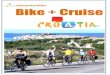 Bike + Cruise · 2018. 3. 16. · Dubrovnik Zadar Zadar Dubrovnik Included services : 8-day trip on a motorized yacht with crew • 7 nights in a double cabin below deck with shower/toilet
