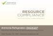 Ammonia Refrigeration RAGAGEPresourcecompliance.com/wp-content/uploads/2015/11/...2015/11/12  · Equipment, Design, and Installation of ClosedCircuit - Ammonia Mechanical Refrigerating
