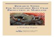 RESEARCH NEEDS OR SUSTAINABLE BLUE RAB ......Cronin,L.E. 1947.Anatomy and histology of the male reproductive system of Callinectes sapidus Rathbun.Journal of Morphology 81:209-239
