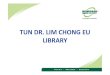 TUN DR. LIM CHONG EU LIBRARY - Wawasan Open Universitywoulibrary.wou.edu.my/pdf/Orientation_ODL2016.pdfTUN DR. LIM CHONG EU LIBRARY 1 Contents 1.Overview of Library Services 2.Finding