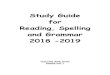 Study Guide for Reading, Spelling and Grammar 2018 · 2019. 3. 8. · Grammar Skill - Identify predicates The predicate tells what the subject of a sentence does or is. Unit 1 Week