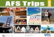 AFS Trips - Belo USA Travelprices are from the 2014 trips. prices may be subject to change. $ 175 $ 175 $ 125 $ 175 $ 350 $ 350 cities visited dates for 2014/2015 price* number of
