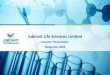 Jubilant Life Sciences Limited - jubl.com€¦ · DDDS 4% 100% = Rs 9,154 Cr100% = Rs 100% = Rs 2,060 Cr Life Science Ingredients Specialty Intermediates Advanced Intermediates Specialty