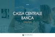 CASSA CENTRALE BANCA · cassa di trento, lavis, mezzocorona e valle di cembra banca di credito cooperativo cassa rurale alta vallagarina e lizzana banca di credito cooperativo. the