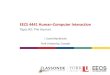 EECS 4441 Human-Computer Interaction · 2017. 1. 12. · EECS 4441 Human-Computer Interaction Topic #2: The Human I. Scott MacKenzie. York University, Canada