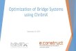 Optimization of Bridge Systems using ChromX - 09242019 2020. 7. 13.¢  Agenda Converting a Bridge Deck