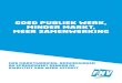 Grootste vakbond van Nederland - FNV - GOED PUBLIEK WERK, … · 2020. 6. 24. · Het op peil houden van de (semi-)publieke sector is een kwestie van de lange adem. We plukken vandaag