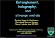 Entanglement, holography, and strange metalsqpt.physics.harvard.edu/talks/grc12.pdf · 2012. 7. 2. · Kagome antiferromagnet: Z 2 spin liquid Entangled quantum state: A stable “Z