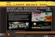 Newly designed Oil Light Reset Tool has added vehicle ...DIAGNOSTICS: 3596J Newly designed Oil Light Reset Tool has added vehicle coverage. RESET OIL SERVICE LIGHTS Oil changes are