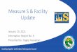 Measure S & Facility Update · 2021. 1. 20. · Update January 19, 2021 Information Report No. 6. Presented by: Hagop Kassabian. Superintendent’s Facility Advisory Committee •