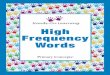 High Frequency Words · 2014. 3. 18. · | High Frequency Words ©Primary Concepts 9 0 ©Primary Concepts High Frequency Words | 7 Activity 2: Say It Quick In this activity, children