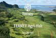 FERNEY Agri-Hub › wp-content › uploads › 2020 › 08 › ...FERNEY Agri-Hub MAURITIUS July 2020. OUR VISION •Accelerate the transformation of local agriculture towards smart