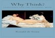 Why Think? Z - The Eye Think... · 2020. 1. 17. · Why Think?ZEvolution and the Rational Mind RONALD DE SOUSA 1 2007