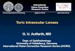 Toric Intraocular Lenses - Rayner USA · 2019. 4. 29. · Toric Intraocular Lenses ga@uni-hd.de G. U. Auffarth, MD Dept. of Ophthalmology University of Heidelberg, Germany International