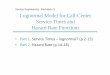 Service Engineering - Recitation 9 Lognormal Model for Call …ie.technion.ac.il/serveng/Recitations/rec9_gen.pdf · 2013. 12. 18. · Part 1. Service Times – lognormal? (2) •