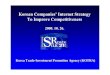 Korean Companies' Internet Strategy to Improve …...2. Internet Users in Korea (1,000) Source : Korea Industrial Property Office 366 731 1,634 3,103 10,860 13,930 1995 1996 1997 1998