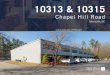10313 & 10315 - LoopNet · 2019. 2. 27. · 10315 CHAPEL HILL ROAD PROPERTY DETAILS Address 10315 Chapel Hill Road Morrisville, NC Building Size 24,650 SF Year Built/Renovated 1995