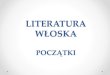 LITERATURA - Uniwersytet Wrocławskiifr.uni.wroc.pl/sites/default/files/1_historia_literatur... · 2019. 3. 26. · ALTISSIMU onnipotente bon signore, Tue so le laude, la gloria e