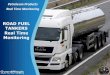 ROAD FUEL TANKERS Real Time Monitoring - Fuel Tanker … · 2015. 8. 17. · • Monitor Fuel Loading and Fuel Unloading; ... • Monitor Tanker Trip and Parameters of Tanker Movement