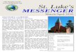 St. Luke's MESSENGERstlukeskck.org/wp-content/uploads/2016/03/St-Lukes... · 2016. 3. 2. · St. Luke's Evangelical Lutheran Church 722 Reynolds Ave Kansas City, KS, 66101 Experience
