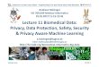 Lecture Biomedical Data: Data Safety, Security Machine Learning · 2017. 1. 30. · Holzinger Group 6 709.049 11 Protected health information (PHI) = any info on e.g. health status,