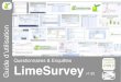 Université Lyon 2 - Questionnaires & Enquêtes LimeSurveyelendil.univ-lyon2.fr/docs/limesurvey-guideutilisation.pdf · 2018. 11. 20. · Guide d'utilisation Limesurvey - Questionnaires