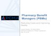 Pharmacy Benefit Managers (PBMs) · 2018. 5. 10. · 0.4%-7.8% 2.0% Brand Inflation Generic Inflation Utilization Unmanaged Trend PBM Management CVS Health Trend Trend Summary —Commercial