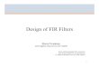 Design of FIR Filters - University of Oxfordgari/teaching/cdt/A3/...FIR Filter using the DFT FIR filter: Can we use DFT and then IDFT to compute standard convolution product and thus