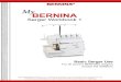 Basic Serger Use - Rogers Sewing CenterBERNINA sergers use the same type of needle as most sewing machines: 130/705H. Note: An exception to this is the JLx2 needles that can help perfect