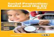 SOCIAL P MALTA AND THE EU...In Malta this percentage decreased by 5.9 per cent. In EU Member States 10.8 per cent of average social protection expenditure was subject to means- testing