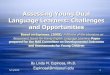Assessing Young Dual Language Learners: Challenges and ... 5/11/2010 1 Assessing Young Dual Language Learners: Challenges and Opportunities Based on Espinosa, (2008), A Review of the