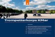 Trompetterkorps KMar - Marechaussee Contact · 2020. 1. 20. · trompetterkorps. En toen kon dirigent Kapitein Peter Kleine Schaars het podium betreden om de zaal te laten genieten