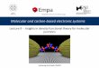 Lecture 9 - Insights in density functional theory for molecular … · 2017. 5. 17. · wave-functions of the molecular orbitals. Molecular orbitals ... •DFT provides electron density