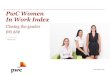 PwC Women In Work Index · 2017. 3. 21. · PwC Contents 1 PwC Women In Work Index February 2017 PwC Page no. Foreword 2 1. Executive summary –Key results 5 2. Potential economic