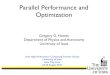 Parallel Performance and Optimization - Physics & Astronomyhomepage.physics.uiowa.edu/~ghowes/teach/ihpc11/lec/ihpc...Code Optimization General approaches to code optimization: •