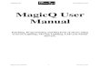 MagicQ User Manual · 2014. 4. 30. · MagicQ User Manual 3 Version 1.6.0.9 ChamSys Ltd The features and functions of the MagicQ intelligent lighting console and the ideas contained